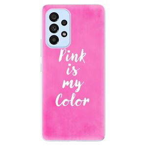 Odolné silikonové pouzdro iSaprio - Pink is my color - Samsung Galaxy A73 5G obraz