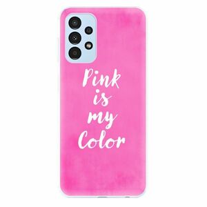 Odolné silikonové pouzdro iSaprio - Pink is my color - Samsung Galaxy A13 obraz