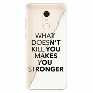 Silikonové pouzdro iSaprio - Makes You Stronger - Xiaomi Redmi 5 Plus obraz