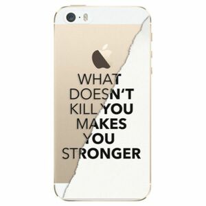 Odolné silikonové pouzdro iSaprio - Makes You Stronger - iPhone 5/5S/SE obraz