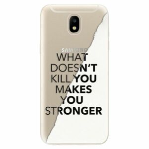 Odolné silikonové pouzdro iSaprio - Makes You Stronger - Samsung Galaxy J5 2017 obraz