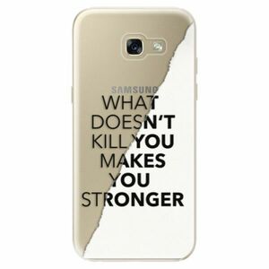 Odolné silikonové pouzdro iSaprio - Makes You Stronger - Samsung Galaxy A5 2017 obraz