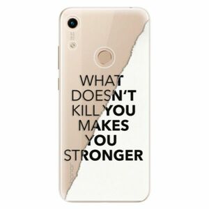 Odolné silikonové pouzdro iSaprio - Makes You Stronger - Huawei Honor 8A obraz