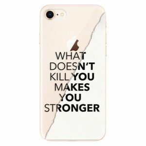 Odolné silikonové pouzdro iSaprio - Makes You Stronger - iPhone 8 obraz