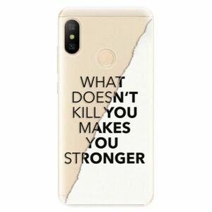 Odolné silikonové pouzdro iSaprio - Makes You Stronger - Xiaomi Mi A2 Lite obraz