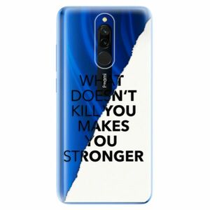 Odolné silikonové pouzdro iSaprio - Makes You Stronger - Xiaomi Redmi 8 obraz
