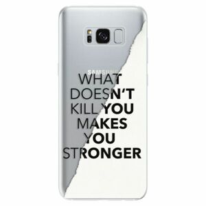 Odolné silikonové pouzdro iSaprio - Makes You Stronger - Samsung Galaxy S8 obraz