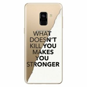 Odolné silikonové pouzdro iSaprio - Makes You Stronger - Samsung Galaxy A8 2018 obraz
