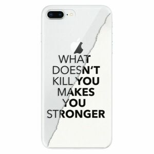 Odolné silikonové pouzdro iSaprio - Makes You Stronger - iPhone 8 Plus obraz