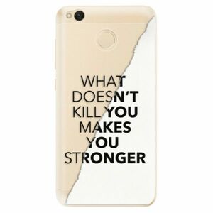 Odolné silikonové pouzdro iSaprio - Makes You Stronger - Xiaomi Redmi 4X obraz