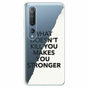 Odolné silikonové pouzdro iSaprio - Makes You Stronger - Xiaomi Mi 10 / Mi 10 Pro obraz