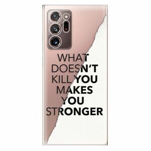 Odolné silikonové pouzdro iSaprio - Makes You Stronger - Samsung Galaxy Note 20 Ultra obraz
