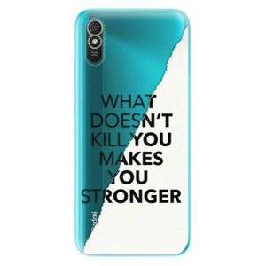 Odolné silikonové pouzdro iSaprio - Makes You Stronger - Xiaomi Redmi 9A obraz