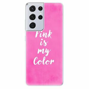 Odolné silikonové pouzdro iSaprio - Pink is my color - Samsung Galaxy S21 Ultra obraz
