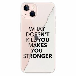 Odolné silikonové pouzdro iSaprio - Makes You Stronger - iPhone 13 obraz