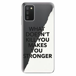 Odolné silikonové pouzdro iSaprio - Makes You Stronger - Samsung Galaxy A03s obraz