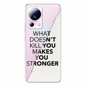 Odolné silikonové pouzdro iSaprio - Makes You Stronger - Xiaomi 13 Lite obraz