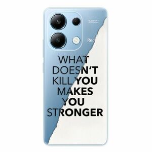 Odolné silikonové pouzdro iSaprio - Makes You Stronger - Xiaomi Redmi Note 13 obraz