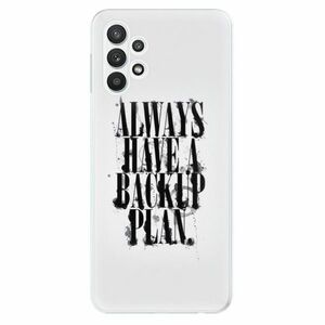 Odolné silikonové pouzdro iSaprio - Backup Plan - Samsung Galaxy A32 obraz