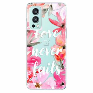 Odolné silikonové pouzdro iSaprio - Love Never Fails - OnePlus Nord 2 5G obraz