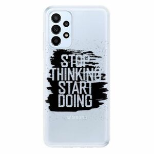 Odolné silikonové pouzdro iSaprio - Start Doing - black - Samsung Galaxy A23 / A23 5G obraz