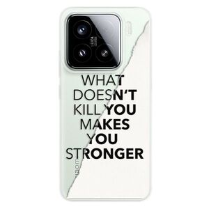 Silikonové pouzdro iSaprio - Makes You Stronger - Xiaomi 15 obraz