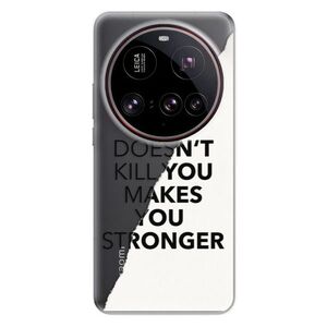 Silikonové pouzdro iSaprio - Makes You Stronger - Xiaomi 15 Ultra obraz