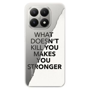 Silikonové pouzdro iSaprio - Makes You Stronger - Xiaomi 15T obraz